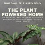 Plant Powered Home, The