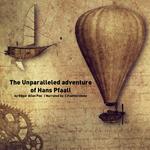 Unparalleled Adventure of One Hans Pfaall, The