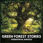 Green Forest Stories (Unabridged)