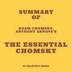 Summary of Noam Chomsky, Anthony Arnove's The Essential Chomsky