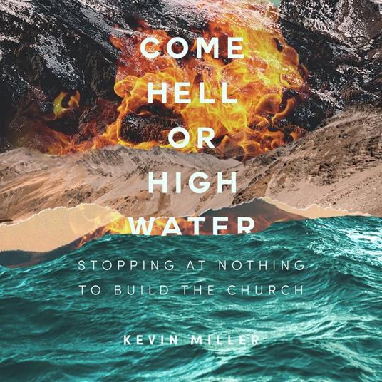 Come Hell Or High Water