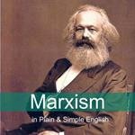 Marxism in Plain and Simple English