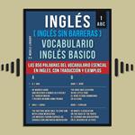 Inglés (Inglés Sin Barreras) Vocabulario Ingles Basico - 1 - ABC