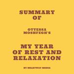 Summary of Ottessa Moshfegh's My Year of Rest and Relaxation