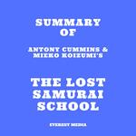 Summary of Antony Cummins & Mieko Koizumi's The Lost Samurai School