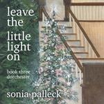 Leave the Little Light On, Book Three