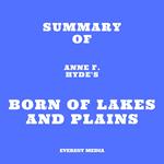 Summary of Anne F. Hyde's Born of Lakes and Plains