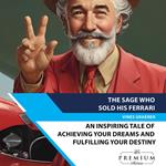 Sage Who Sold His Ferrari, The