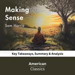 Making Sense by Sam Harris