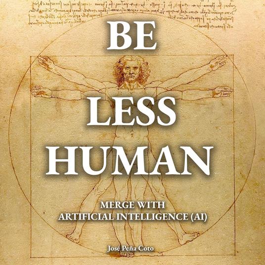 Be Less Human