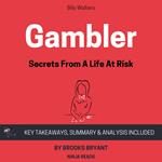 Summary: Gambler
