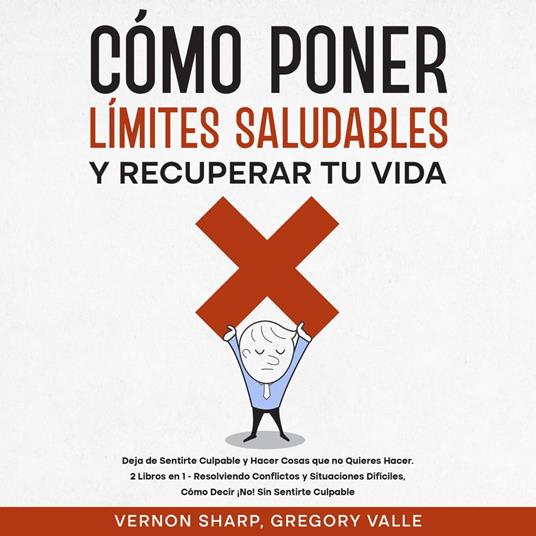 Cómo Poner Límites Saludables y Recuperar tu Vida