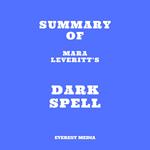 Summary of Mara Leveritt's Dark Spell