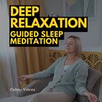 Deep Relaxation Guided Sleep Meditation