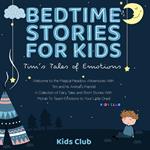 Bedtime Stories for Kids: Tim's Tales of Emotions