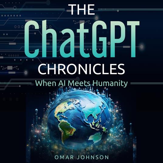 ChatGPT Chronicles, The