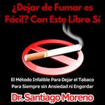 ¿Dejar de Fumar es Fácil? Con Este Libro Sí