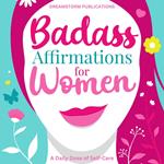 Badass Affirmations for Women