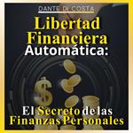 Libertad Financiera Automática