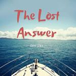 Lost Answer, The