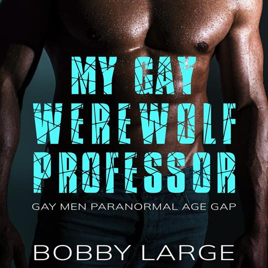 My Gay Werewolf Professor