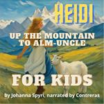 For kids: Up the Mountain to Alm-Uncle
