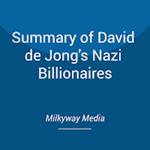 Summary of David de Jong's Nazi Billionaires