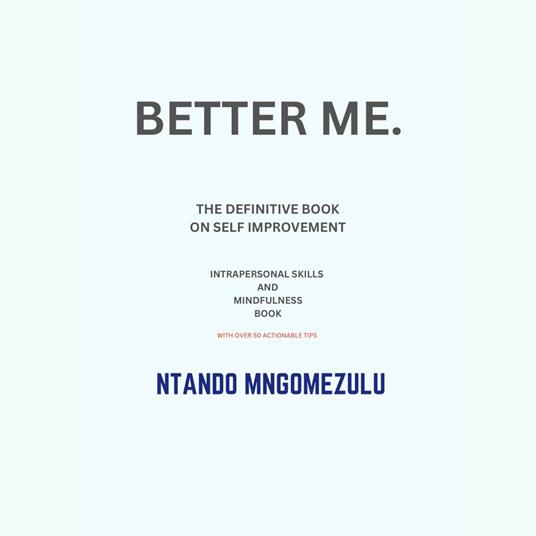 BETTER ME.