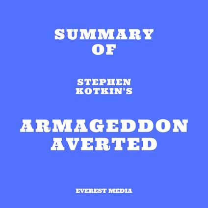 Summary of Stephen Kotkin's Armageddon Averted