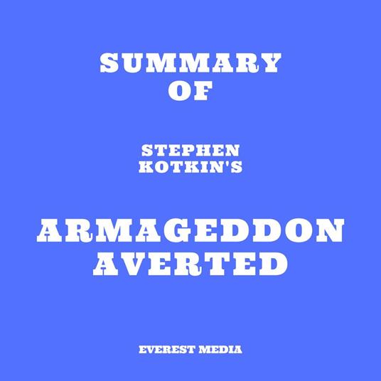 Summary of Stephen Kotkin's Armageddon Averted