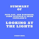 Summary of Pete Gas, Jon Robinson, John Layfield & Adam Copeland's Looking at the Lights