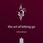 art of letting go, The