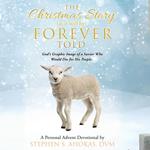 Christmas Story as it will be Forever Told, The