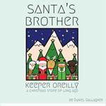 Santa's Brother Keeper O'Reilly