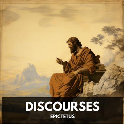 Discourses (Unabridged)