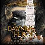 Dawning of Heroes Boxed Set, The
