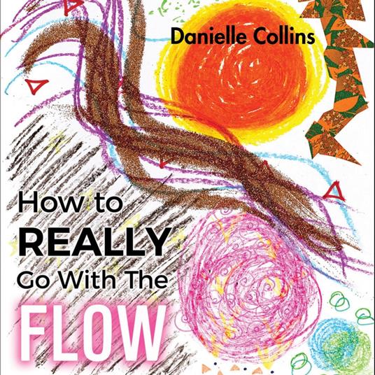 How to REALLY Go With The FLOW