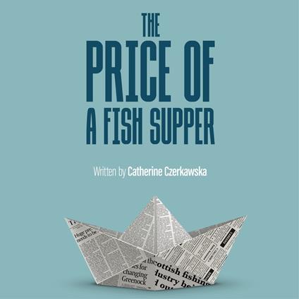Price Of A Fish Supper, The