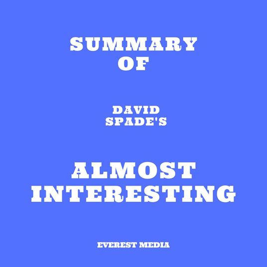 Summary of David Spade's Almost Interesting