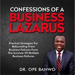 CONFESSIONS OF A BUSINESS LAZARUS