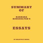 Summary of Barbara Kingsolver's Essays