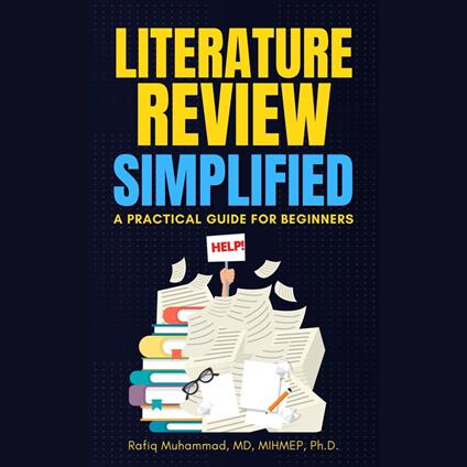 Literature Review Simplified: A Practical Guide for Beginners
