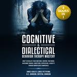 Cognitive & Dialectical Behavior Therapy Mastery