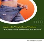 Ayurvedic Weight Loss Wisdom