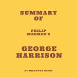 Summary of Philip Norman's George Harrison