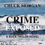 Crime Exposed, A Buck Taylor Novel