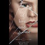 Of Love and Abuse