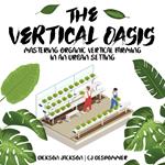 Vertical Oasis, The