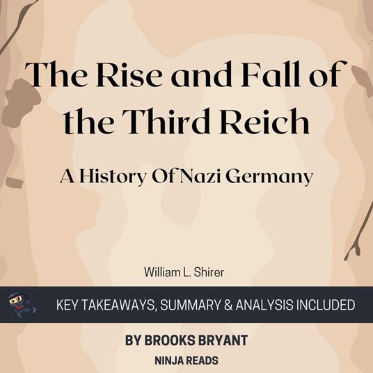 Summary: The Rise and Fall of the Third Reich