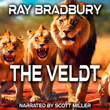 Veldt AKA The World the Children Made, The